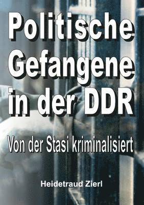 Politische Gefangene in der DDR 1