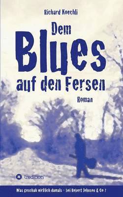 bokomslag Dem Blues auf den Fersen