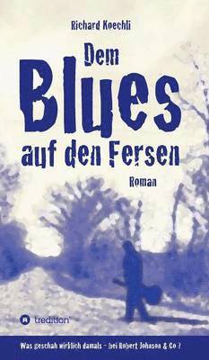 bokomslag Dem Blues auf den Fersen