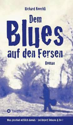 bokomslag Dem Blues auf den Fersen