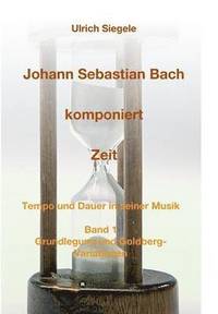 bokomslag Johann Sebastian Bach komponiert Zeit