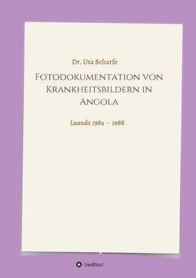 bokomslag Fotodokumentation von Krankheitsbildern in Angola