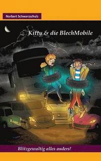 bokomslag Kitty & die BlechMobile