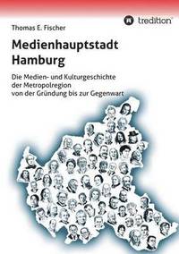 bokomslag Medienhauptstadt Hamburg