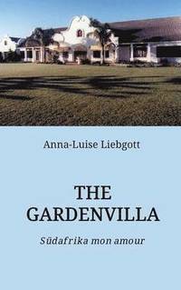 bokomslag The Gardenvilla
