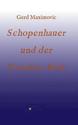 bokomslag Schopenhauer und der Voodoo-Kult