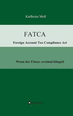 FATCA - Foreign Account Tax Compliance Act 1