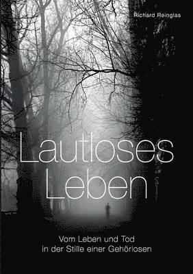 Lautloses Leben 1