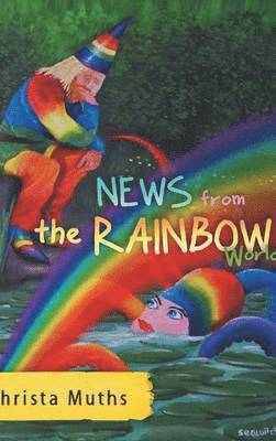 bokomslag News from the Rainbow World