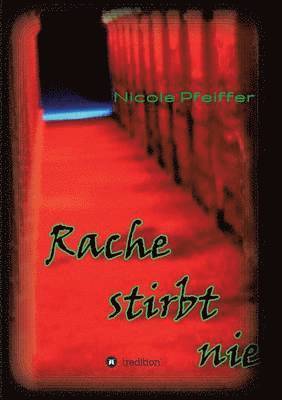 Rache stirbt nie 1