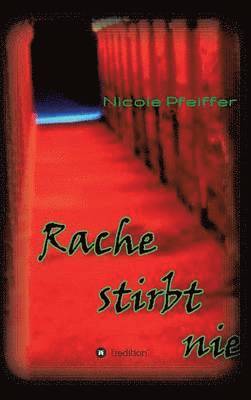 Rache stirbt nie 1