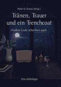 bokomslag Tränen, Trauer und ein Trenchcoat