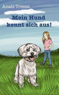 Mein Hund kennt sich aus! 1