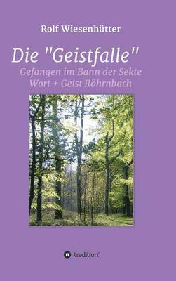 Die &quot;Geistfalle&quot; 1