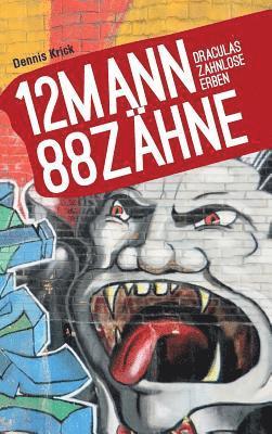 12 Mann - 88 Zhne 1