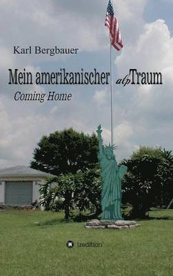 Mein amerikanischer alpTraum 1