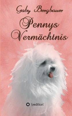 Pennys Vermchtnis 1