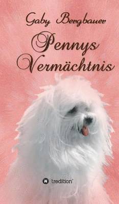 Pennys Vermchtnis 1