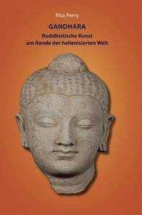 bokomslag Gandhara - buddhistische Kunst am Rande der hellenisierten Welt