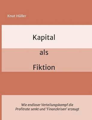 bokomslag Kapital als Fiktion