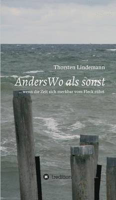 Thorsten Lindemann - AndersWo als sonst, Inbunden