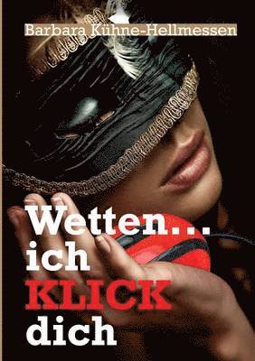 Wetten ... ich KLICK dich 1