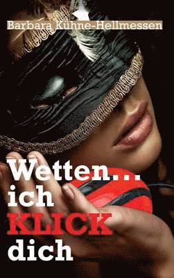 Wetten ... ich KLICK dich 1