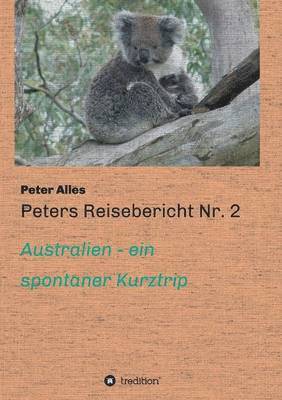 Peters Reisebericht Nr. 2 1