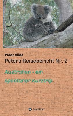 Peters Reisebericht Nr. 2 1