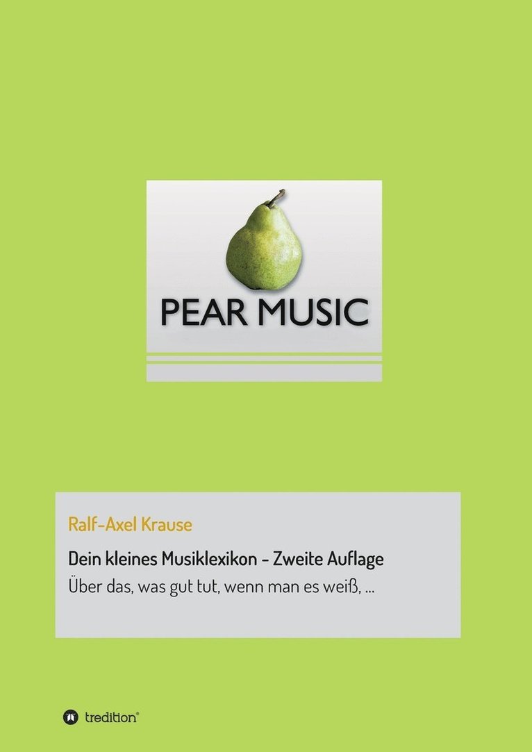 Ralf-Axel Krause - Dein kleines Musiklexikon - Zweite Auflage, Häftad