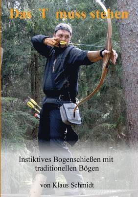 Klaus Schmidt - T muss stehen, Häftad
