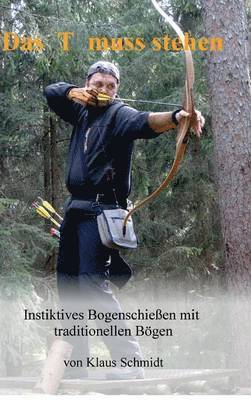 Klaus Schmidt - T muss stehen, Inbunden