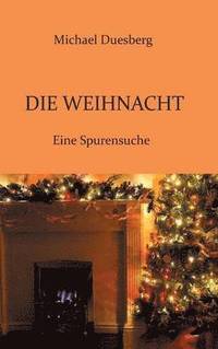 bokomslag Die Weihnacht