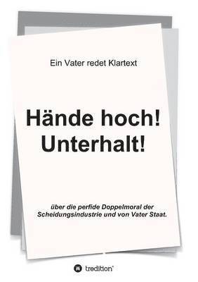 bokomslag Hände hoch! Unterhalt!