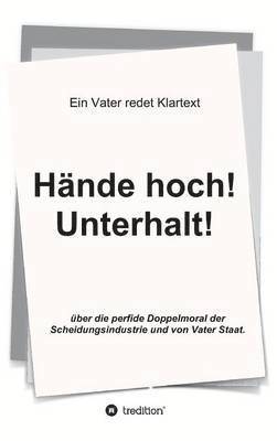 Hände hoch! Unterhalt!