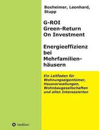 bokomslag G-ROI Green - Return On Investment, Energieeffizienz bei Mehrfamilienhuser