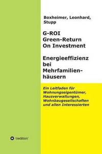 bokomslag G-ROI Green - Return On Investment, Energieeffizienz bei Mehrfamilienhusern