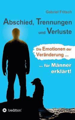 Abschied, Trennungen und Verluste