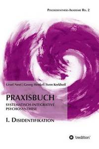 bokomslag Praxisbuch Systematisch-Integrative Psychosynthese