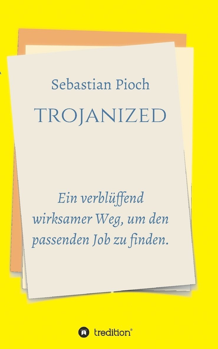 Sebastian Pioch - trojanized, Häftad