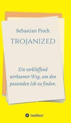 Sebastian Pioch - trojanized, Inbunden