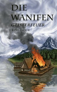 bokomslag Die Wanifen-Geisterfeuer