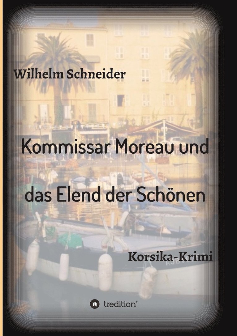 Kommissar Moreau und das Elend der Schnen 1