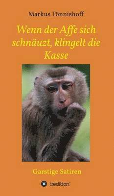bokomslag Wenn der Affe sich schnäuzt, klingelt die Kasse