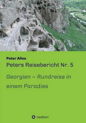 Peters Reisebericht Nr. 5 1