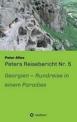 Peters Reisebericht Nr. 5 1