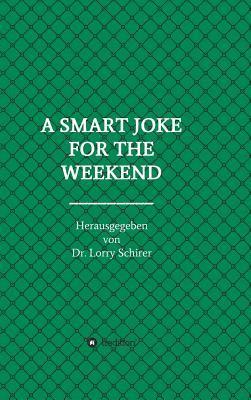 bokomslag A Smart Joke for the Weekend