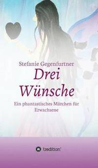 bokomslag Drei Wünsche