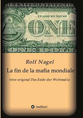 Rolf Nagel - fin de la mafia mondiale, Häftad