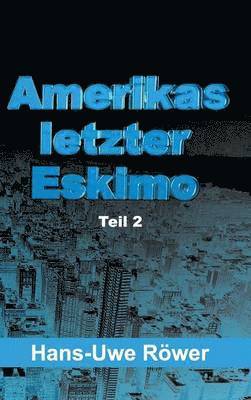 bokomslag Amerikas letzter Eskimo